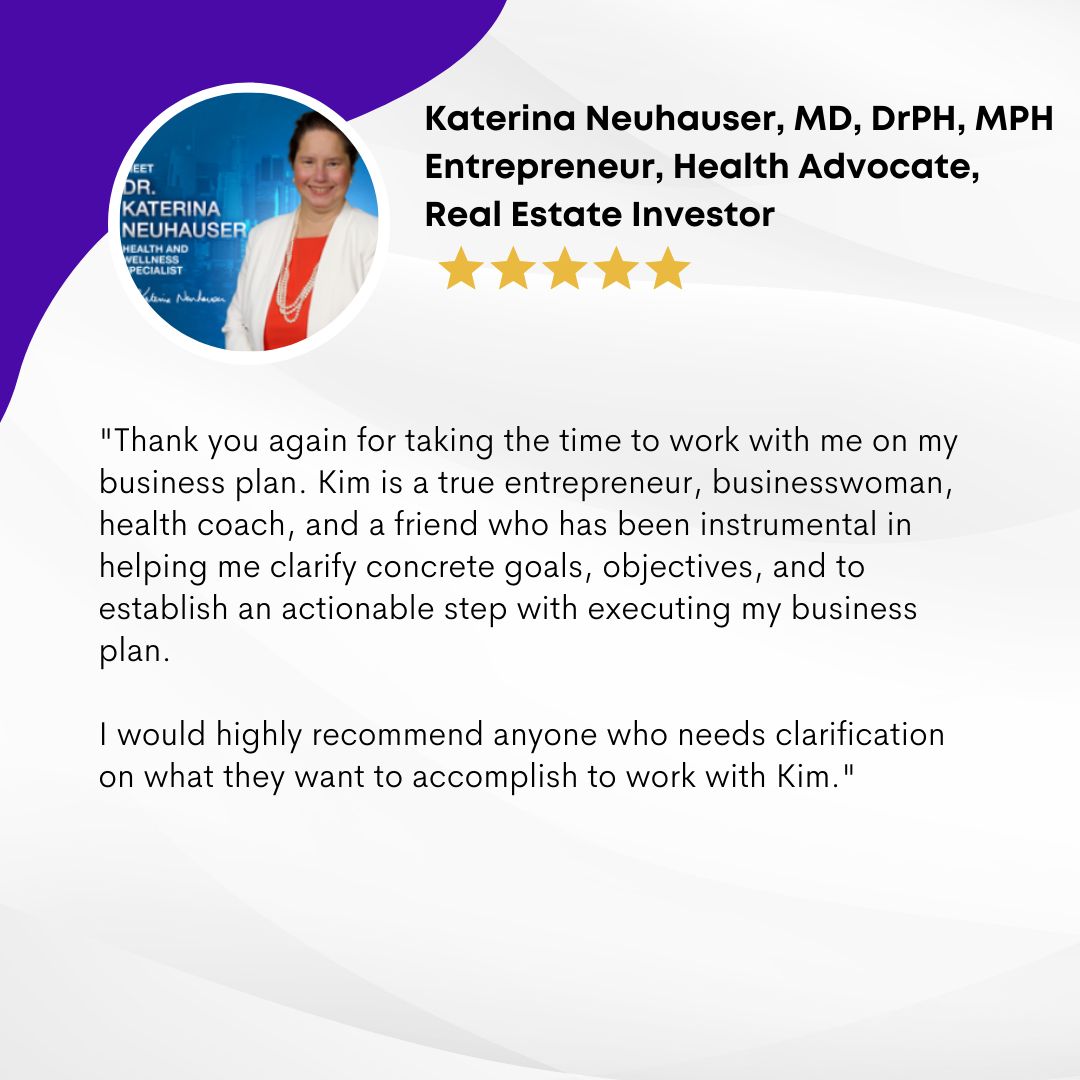 Testimonial for Kim- From Kat  IT Project Manager IT Cloud CEO Business Plan Goals  coach consultant